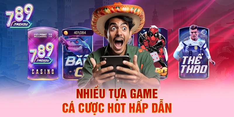 Nhiều tựa game cá cược hot hấp dẫn tại hb88